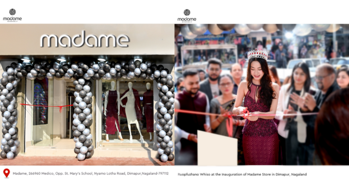 Madame Expands Its Fashion Footprint in Northeast India with New Store in Dimapur, Nagaland