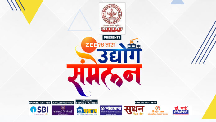 Zee 24 TAAS’ Udyog Sammelan aims to unlock Insights and Opportunities for Maharashtra’s Next-Gen Entrepreneurs