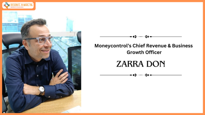 Zarrar Don named as Moneycontrol’s Chief Revenue & Business Growth Officer
