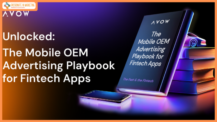 AVOW_Mobile OEM Advertising Playbook for the Fintech App Industry