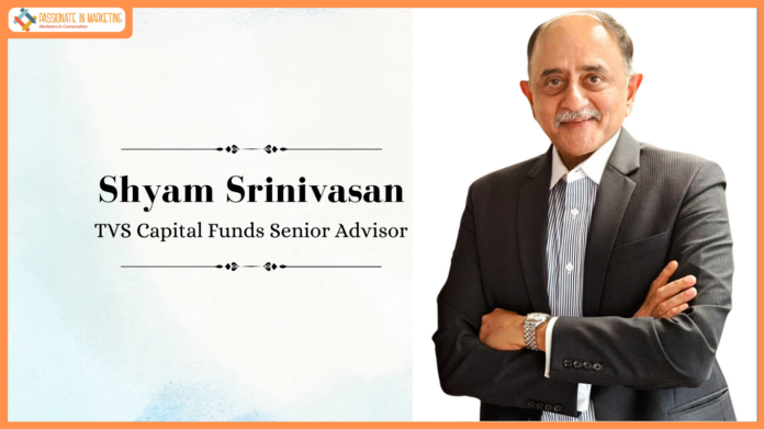 Former Federal Bank Ceo Shyam Srinivasan Joins Tvs Capital Funds As Senior Advisor