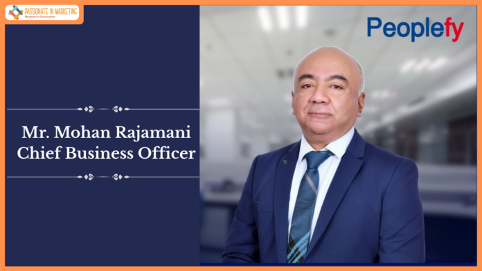 HR Startup Peoplefy Appoints Mohan Rajamani as Chief Business Officer