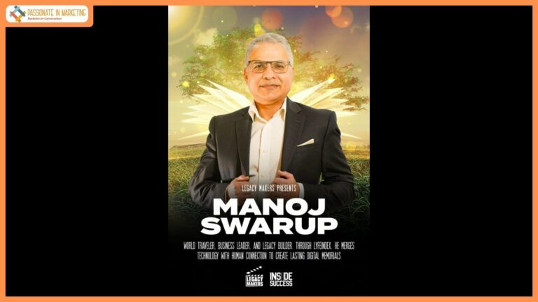 Manoj Swarup Joins Legacy Makers TV, Showcasing Vision for Digital Legacy Preservation