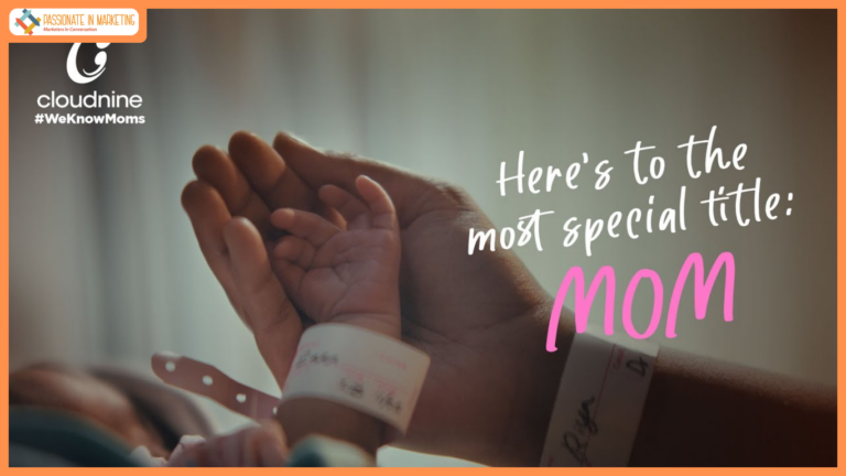 Cloudnine Group of Hospitals Unveils 2025 Mother’s Day Campaign: “Honoring and Celebrating the Transformative Journey of Becoming a Mom”