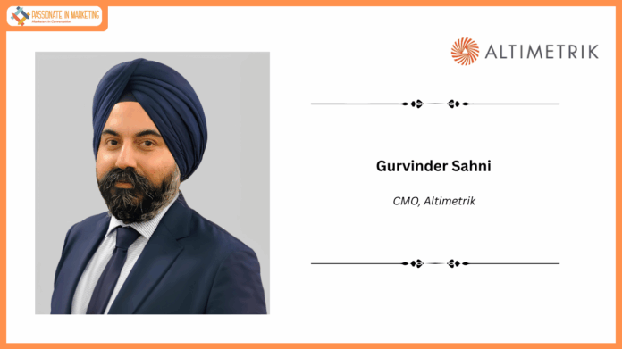 Altimetrik Appoints Gurvinder Sahni as Chief Marketing Officer to Accelerate AI Ecosystem Leadership