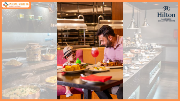 This Father’s Day, Celebrate the Many Flavours of Fatherhood at Hilton Bangalore Embassy Golflinks.