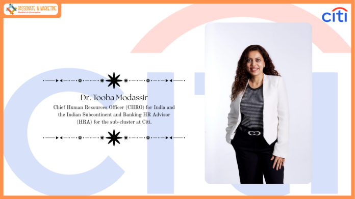 Citi Appoints Dr Tooba Modassir as CHRO for India and Indian Subcontinent