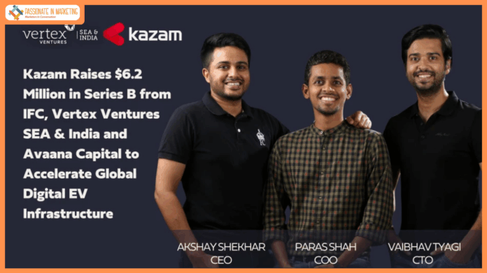 Kazam Raises $6.2 Million in Series B from IFC, Vertex Ventures SEA & India and Avaana Capital to Accelerate Global Digital EV Infrastructure