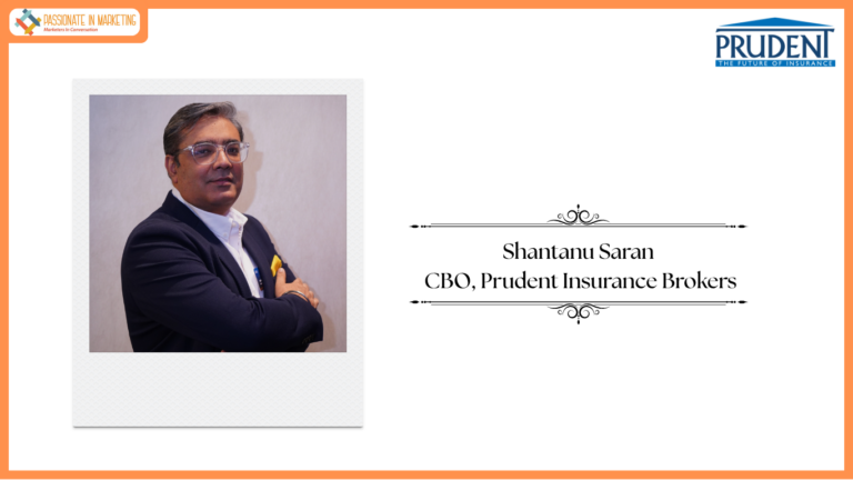 Prudent Insurance Brokers appoints Shantanu Saran as Chief Business Officer