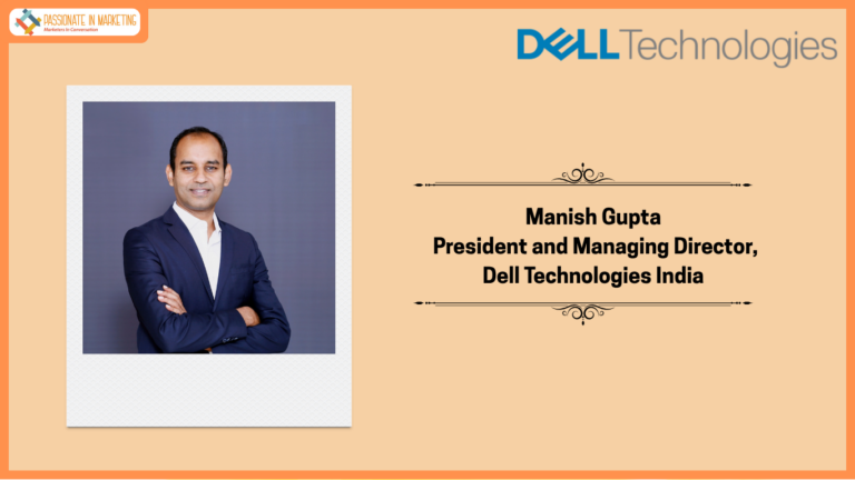 Dell Technologies appoints Manish Gupta as President and Managing Director for India