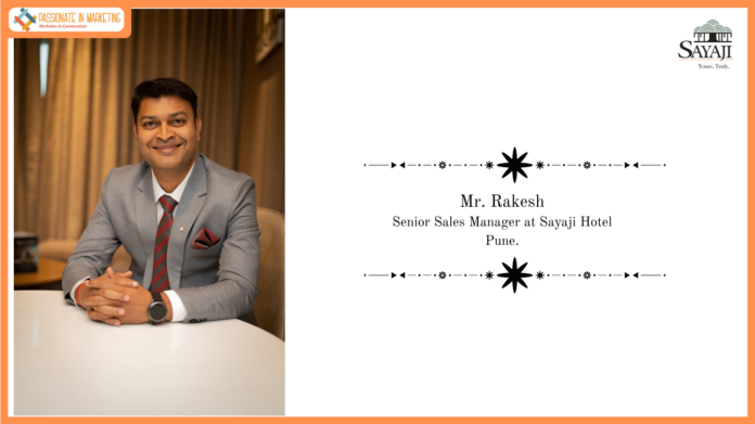 Sayaji Hotel Elevates Rakesh Takale to Senior Sales Manager, Pune