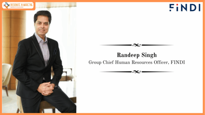 FINDI Appoints Randeep Singh as Group Chief Human Resources Officer (Group CHRO) as the company readies for an Indian IPO