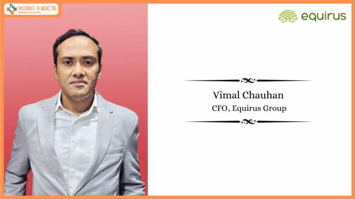 Equirus Group Appoints Vimal Chauhan as CFO