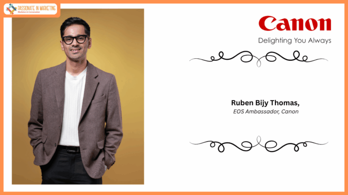 Canon India Onboards Ruben Bijy Thomas as EOS Ambassador, Strengthening Its Commitment to India’s Wedding Imaging Community