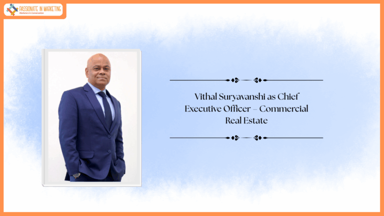 The Phoenix Mills Limited Appoints Industry Veteran Vithal Suryavanshi as CEO – Commercial Real Estate to Drive Strategic Growth