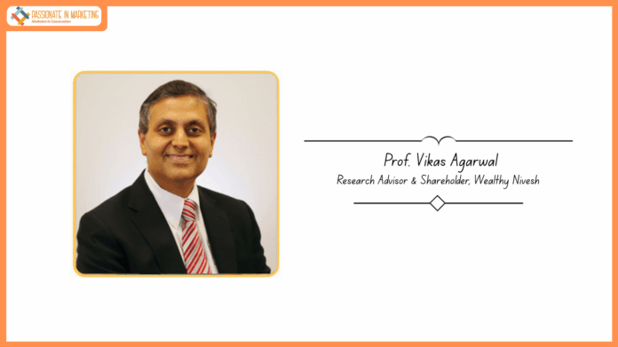 Wealthy Nivesh Onboards Prof. Vikas Agarwal as Research Advisor & Shareholder