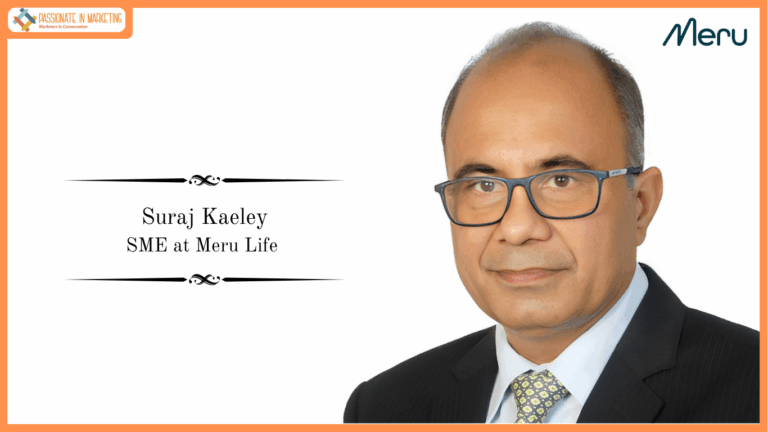 Meru Life welcomes Suraj Kaeley as Financial Mentor and member of the advisory board to empower Active Seniors