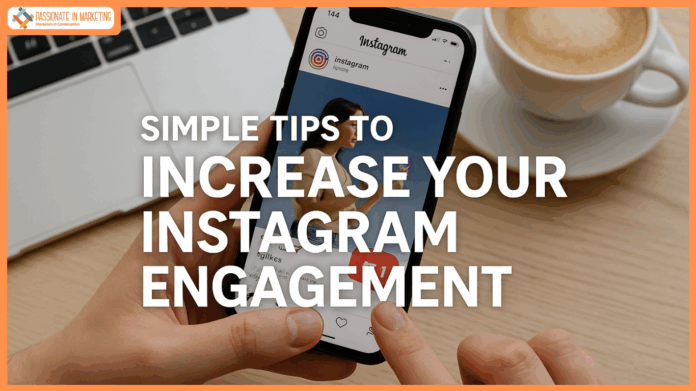 Simple Tips to Increase Your Instagram Engagement