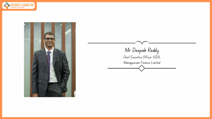 Manappuram Finance Ltd appoints Mr Deepak Reddy, seasoned industry expert, as new CEO