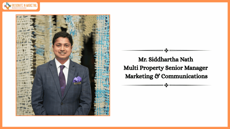 Mr. Siddhartha Nath as Multi Property Senior Manager – Marketing & Communications