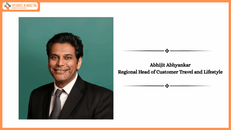 Abhijit Abhyankar Regional Head of Customer Travel and Lifestyle