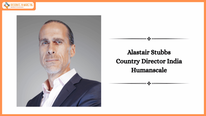 Alastair Stubbs, Country Director India, Humanscale