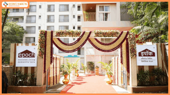 Epoch Elder Care expands in Maharashtra to Balewadi, Pune with 70 bed facility designed for dignity, comfort & Specialised elder care