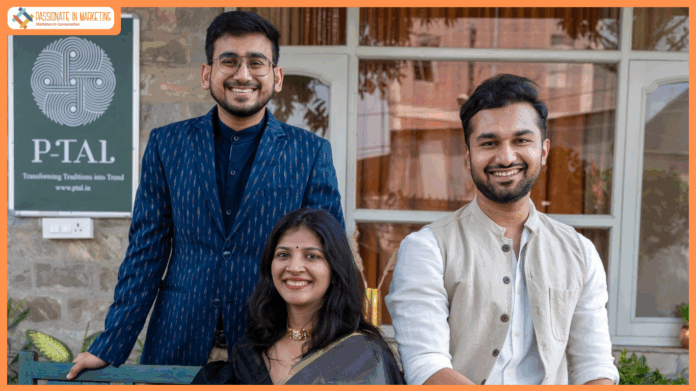 P•TAL Secures $3 Million in Series A Funding led by VC Grid and Rainmatter by Nithin Kamath to strengthen its Position as a Global Heritage and Lifestyle Brand