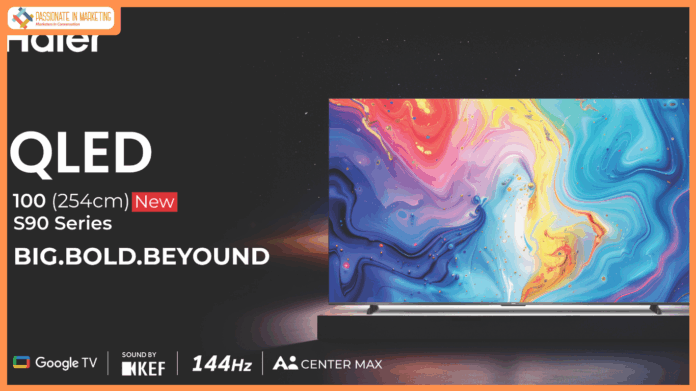 Haier India Redefines Big-Screen Experiences with another Introduction of 100” (254cm) S90 QLED TV powered by AI Ultra sense Processor