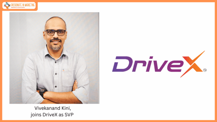 DriveX appoints Vivekanand Kini, seasoned tech leader from Acko, Oracle & Khoros, to SVP Technology & Product
