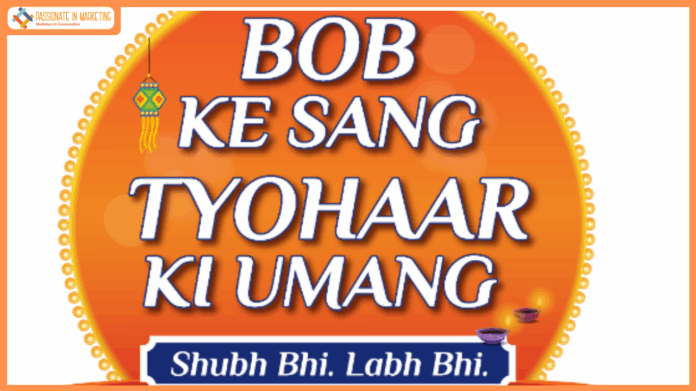 Bank of Baroda launches Festive Campaign - BOB Ke Sang Tyohaar Ki Umang