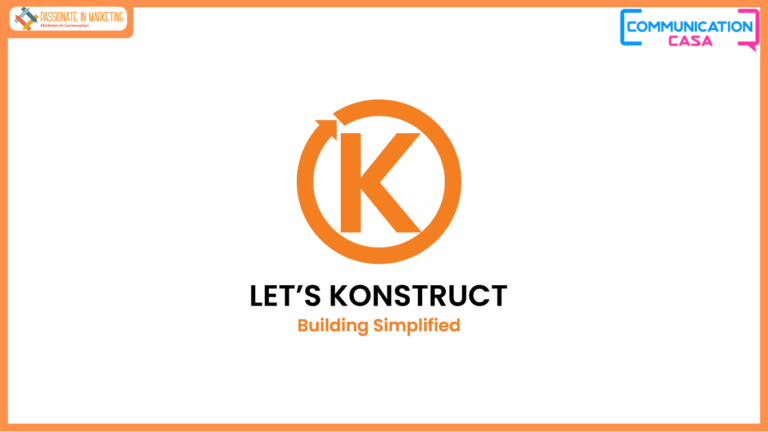 Communication Casa Wins Integrated Marketing Mandate for Lets Konstruct