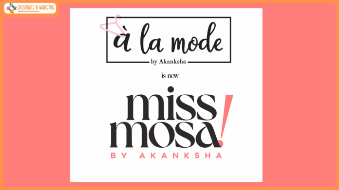 Alamode by Akanksha rebrands as Miss Mosa by Akanksha- A bold and new identity for India’s modern women
