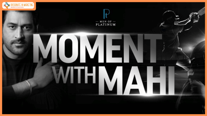 Men of Platinum Launches #MomentWithMahi — A Once-in-a-Lifetime Opportunity for Fans to Meet MS Dhoni