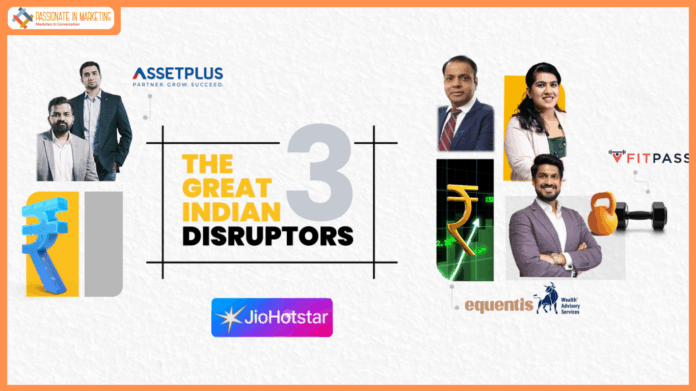 The Great Indian Disruptors Returns with Season 3 on JioHotstar, Showcasing the Trailblazers of Indian Business Link to the show: