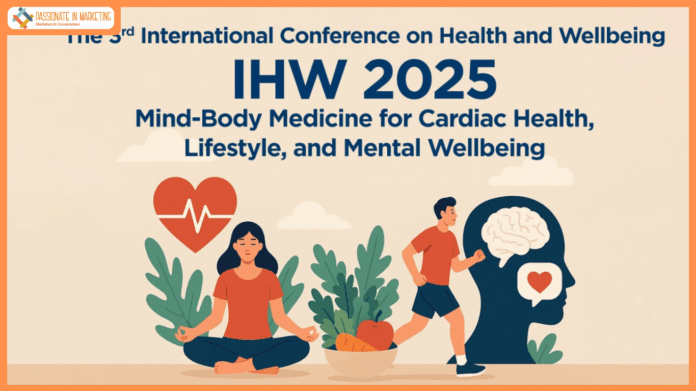 Heartfulness announces Curtain Raiser for the 3rd International Conference on Health & Wellbeing (IHW) 2025