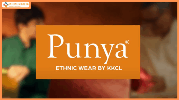 KKCL’s Ethnic Wear Brand Punya’s ‘Kiya bhi, Pehna bhi’ Campaign Finds New Relevance as Everyday Indian Wear Meets Modern Expression