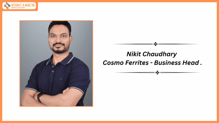 Cosmo Ferrites Limited appoints Nikit Chaudhary as Business Head, eyes growth in new sector