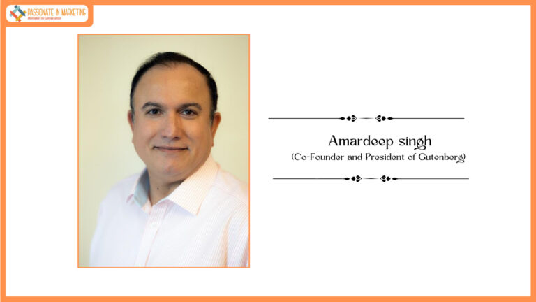 Gutenberg Promotes Amardeep Singh to Co-Founder and President to Lead Its Global AI-Driven Marketing Growth Strategy