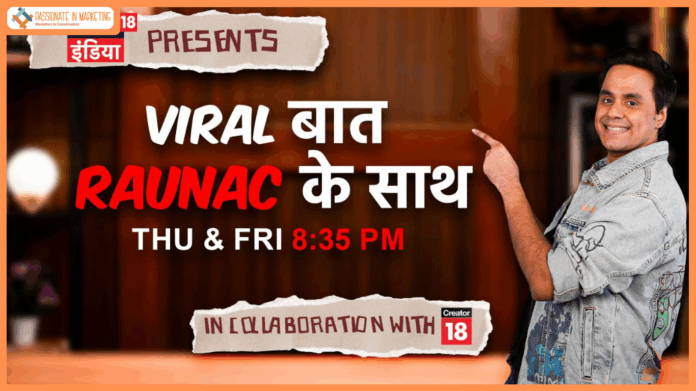 News18 India to launch ‘Viral Baat Raunac ke Saath’ with RJ Raunac