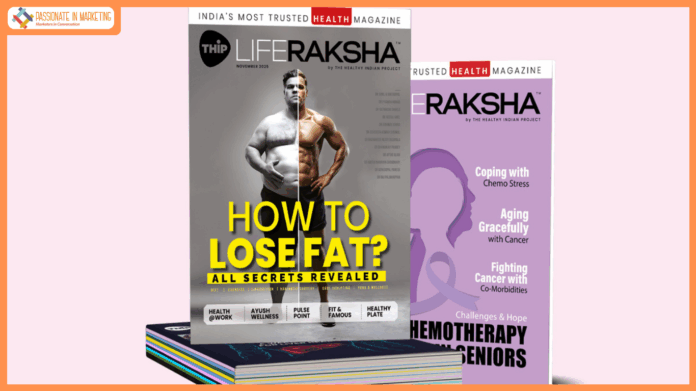 THIP Launches ‘Life Raksha’ — A Monthly Print Magazine Dedicated to In-Depth Health Education