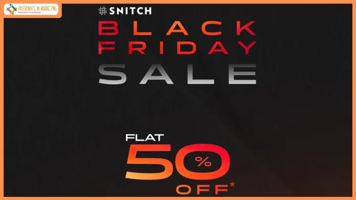 Snitch Unlocks Black Friday Sale — Flat 50% Off on New Drops and Unmissable Deals