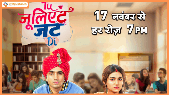 COLORS presents “Tu Juliet Jatt Di” - Ek new-age kahani jaha likhe jayenge pyaar ke naye rules!