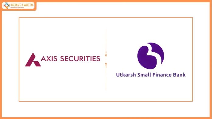 Utkarsh Small Finance Bank partners with Axis Securities for 3-in-1 Account