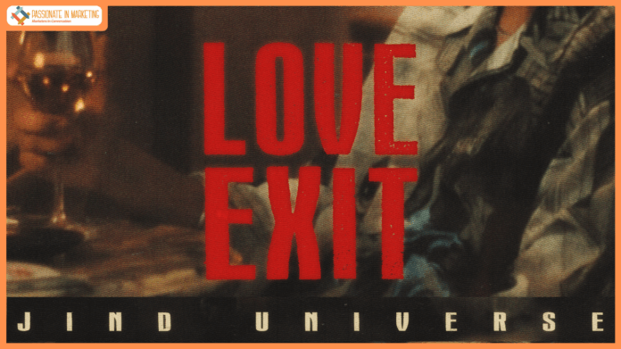 After ‘High On You’, Jind Universe is redefining heartbreak with ‘Love Exit’