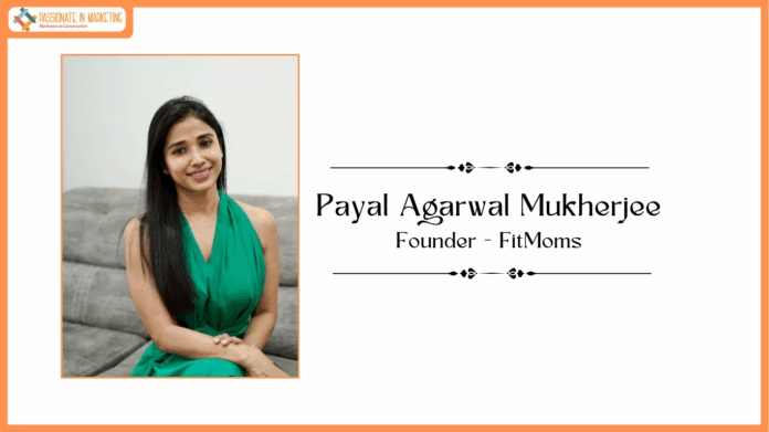 By Payal Agarwal Mukherjee, a health and fitness coach and founder of FitMoms