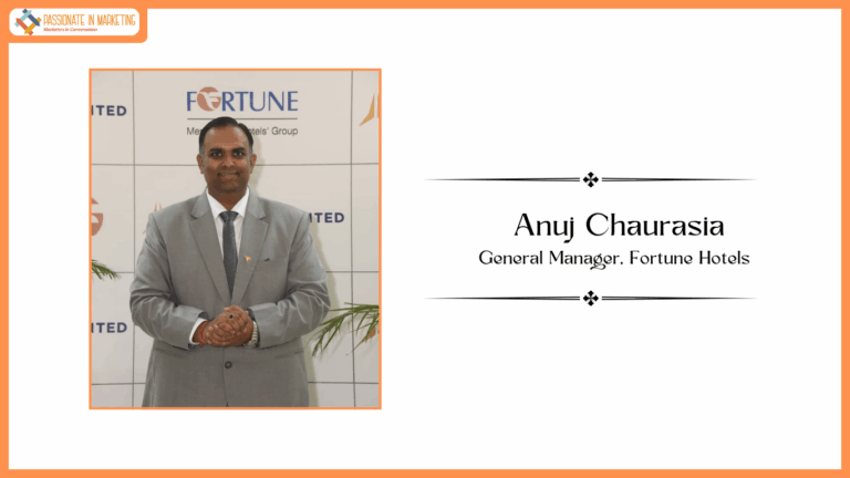 Fortune Hotels appoints Anuj Chaurasia as General Manager - Business Development