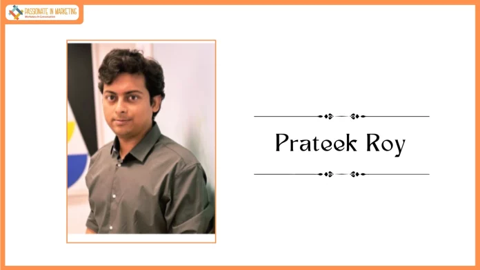 Prateek Roy is appointed as Associate Vice President – Madison Turnt