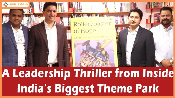 A Leadership Thriller from Inside India’s Biggest Theme Park Turnaround