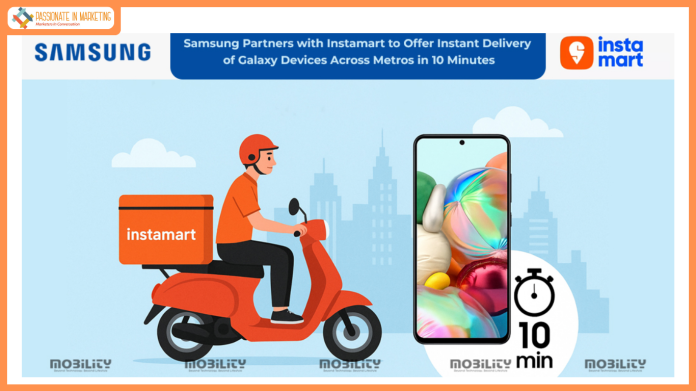 Samsung Partners with Instamart to Offer Instant Delivery of Galaxy Devices Across Metros in 10 Minutes